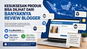 Kesuksesan Produk Bisa Dilihat dari Banyaknya Review Blogger, Benarkah?